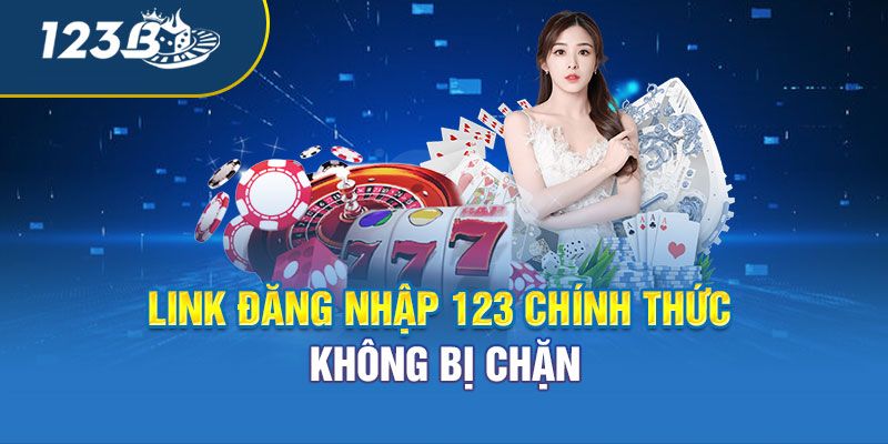 Truy cập vào 123B bị chặn cần làm gì?